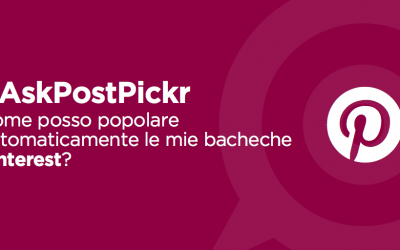 #AskPostPickr: come faccio a popolare velocemente le board del mio nuovo account Pinterest?
