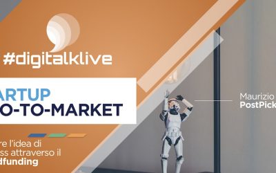 Startup, go-to-market e crowdfunding: il nostro intervento al #Digitalklive