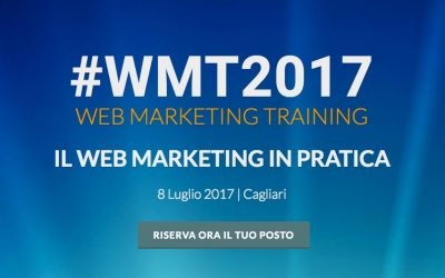 Web Marketing Training 2017: il Web Marketing in pratica