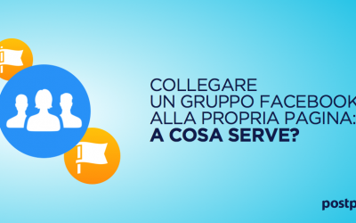 Collegare un gruppo Facebook alla propria Pagina: a cosa serve?