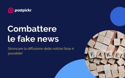 Come combattere le fake news e perché è importante iniziare a farlo subito