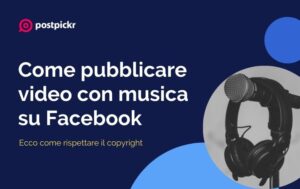 Pubblicare video su Facebook con musica