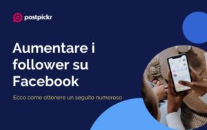Aumentare i follower su facebook