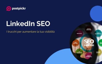 LinkedIn SEO: i trucchi per aumentare la tua visibilità