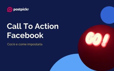 Call To Action Facebook: cos’è e come impostarla