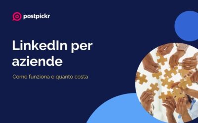 LinkedIn per aziende: come funziona e quanto costa