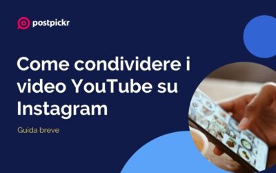 Come condividere i video YouTube su Instagram: guida breve