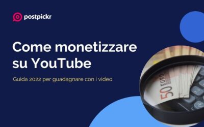 Come monetizzare su YouTube: guida 2022 per guadagnare con i video