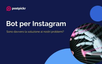 Bot per Instagram: sono davvero la soluzione ai nostri problemi?