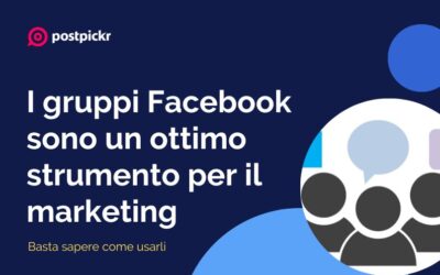 I gruppi Facebook sono un ottimo strumento per il marketing (basta sapere come usarli)