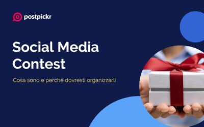 Social Media Contest: cosa sono e perché dovresti organizzarli