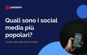 Quali sono i social media più popolari