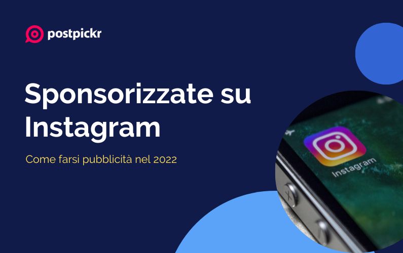 Sponsorizzate su Instagram: come farsi pubblicità nel 2022