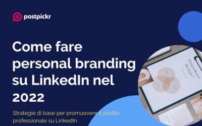 Come fare personal branding su LinkedIn nel 2022