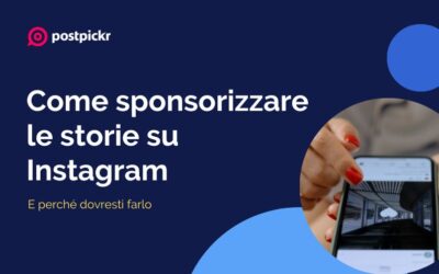 Come sponsorizzare le storie su Instagram e perché dovresti farlo