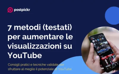 7 metodi (testati) per aumentare le visualizzazioni su YouTube