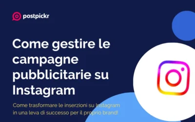 Come gestire le campagne pubblicitarie su Instagram in modo efficace