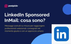 LinkedIn Sponsored InMail: cosa sono? | PostPickr