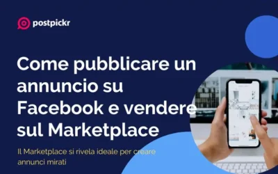 Come pubblicare un annuncio su Facebook e vendere sul Marketplace