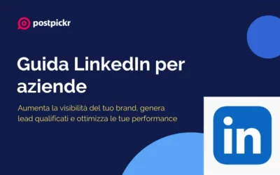 LinkedIn per aziende: guida completa per massimizzare i risultati