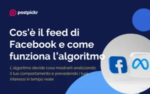 Cos'è il feed di Facebook e come viene personalizzato dagli algoritmi | PostPickr