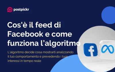 Cos’è il feed di Facebook e come viene personalizzato dagli algoritmi