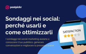 Sondaggi nel social marketing: perché usarli e come ottimizzarli | PostPickr