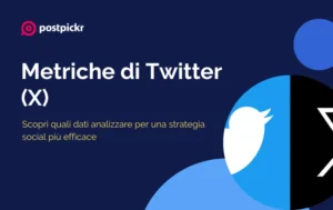 metriche twitter x | PostPickr