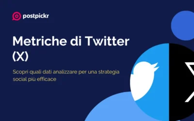 Metriche di Twitter (X): quali dati analizzare per una strategia social più efficace