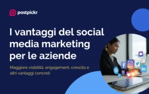 vantaggi social media marketing | PostPickr