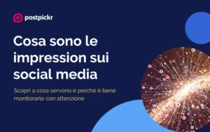 Impression social media | PostPickr