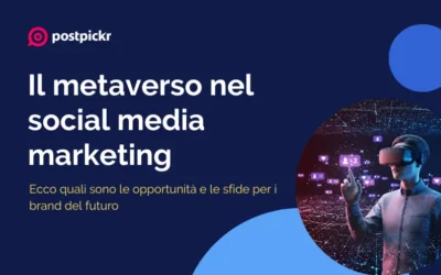 Il metaverso nel social media marketing: opportunità e sfide per i brand del futuro