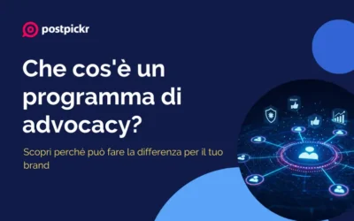 Che cos’è un programma di advocacy e perché può fare la differenza per il tuo brand