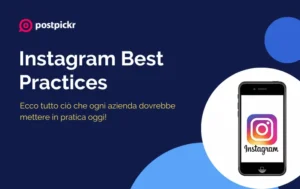Instagram Best Practices | PostPickr