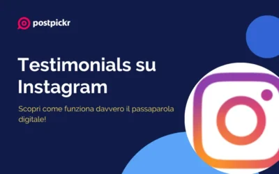 Testimonials su Instagram: come funziona davvero il passaparola digitale