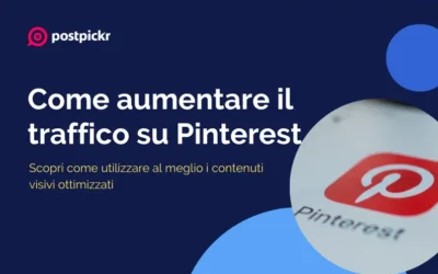 Come aumentare il traffico su Pinterest con contenuti visivi ottimizzati