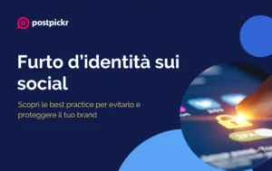 Come evitare furto d'identità sui social | PostPickr