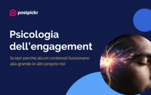 Psicologia dell’engagement | PostPickr