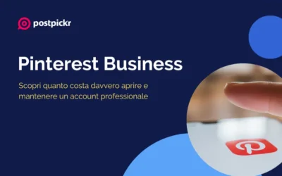 Pinterest Business: quanto costa davvero aprire e mantenere un account professionale