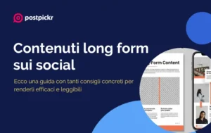 Contenuti long form | PostPickr