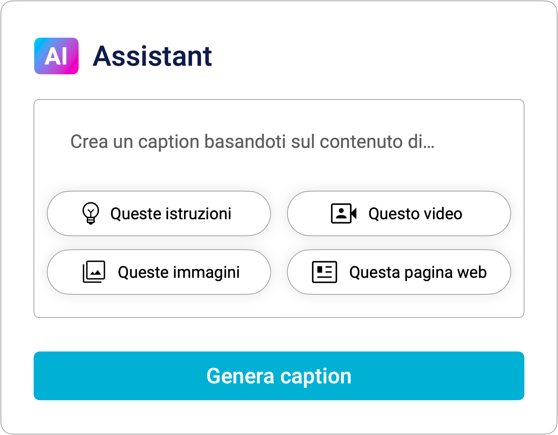 Interfaccia del Social Media AI Assistant di PostPickr che mostra come trasformare diversi tipi di input (istruzioni, video, immagini, pagine web) in una caption social perfetta.