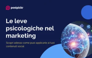 Le più potenti leve psicologiche nel marketing | PostPickr