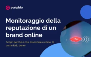 Monitoraggio reputazione brand online | PostPickr
