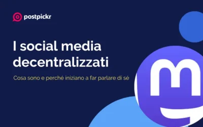 Cosa sono i social media decentralizzati e perché iniziano a far parlare di sé