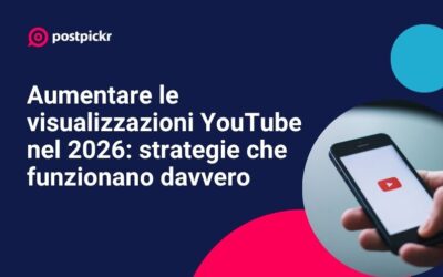 Aumentare le visualizzazioni YouTube nel 2026: strategie che funzionano davvero
