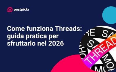Come funziona Threads: guida pratica per sfruttarlo nel 2026